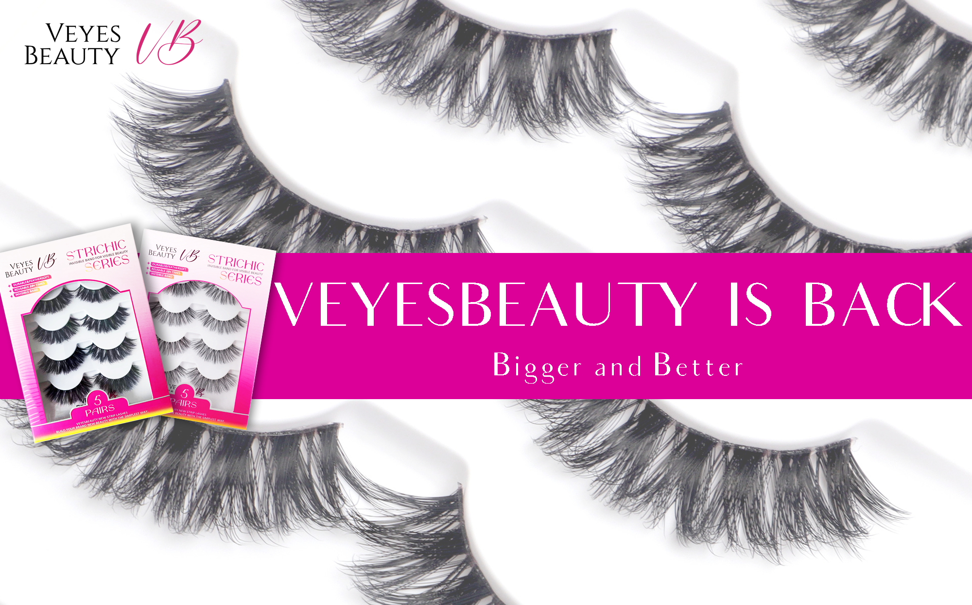 VeyesBeauty is Back! Brand-New Strip Lashes Await Your Experience!